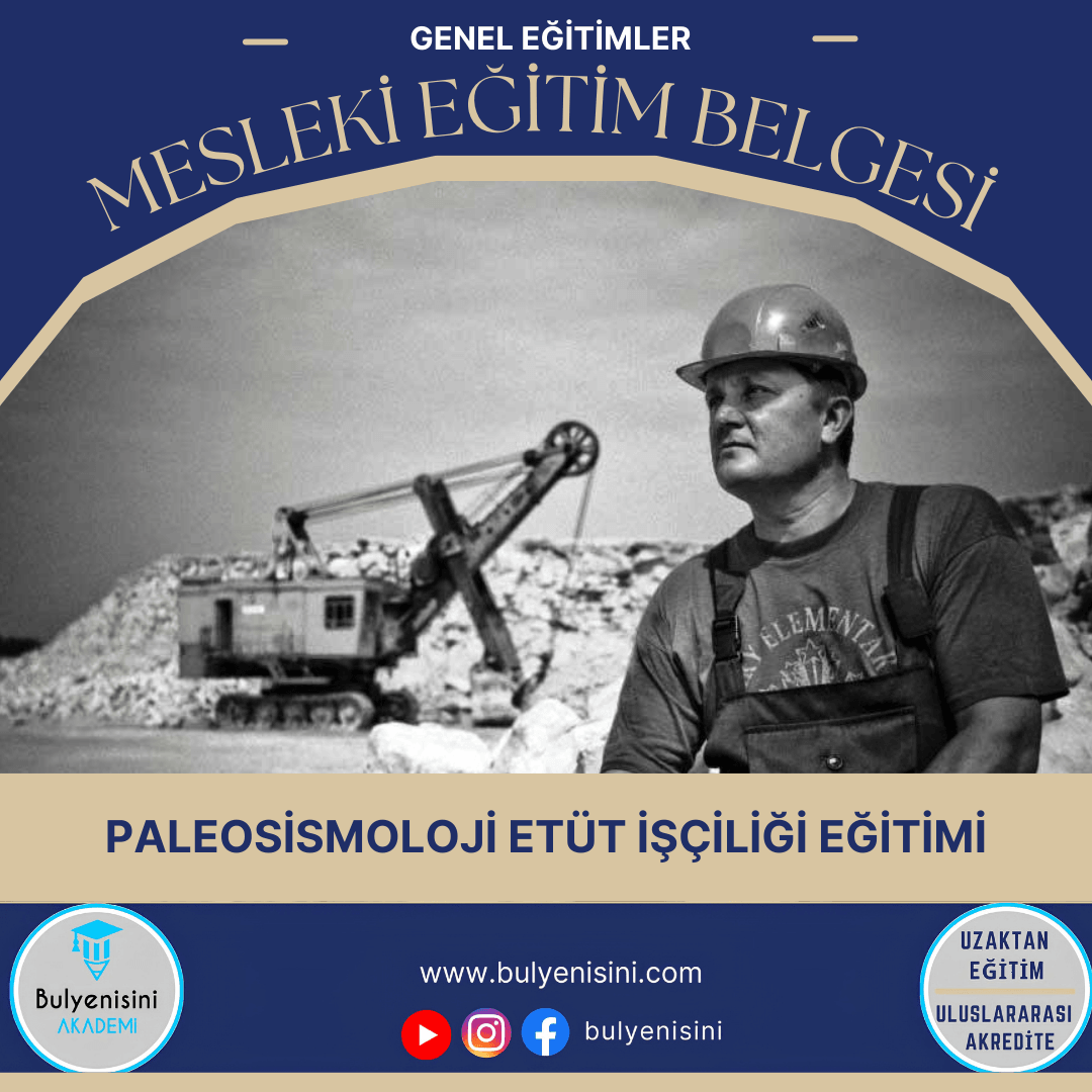 40 Saatlik Tehlikeli Ve Çok Tehlikeli İşlerde Paleosismoloji Etüt İşçiliği