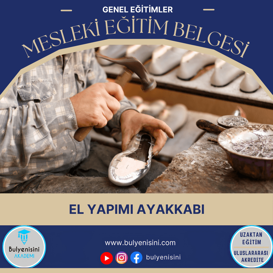 El Yapımı Ayakkabı Sertifika Programı