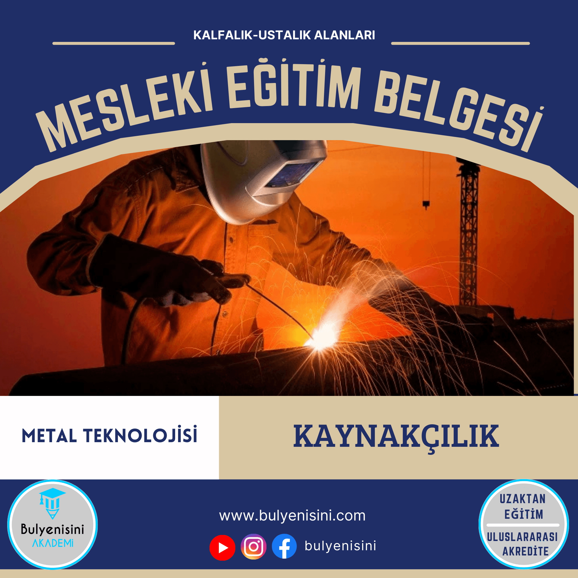 Kaynakçılık Kalfalık & Ustalık Sertifika ve Eğitim Programı (2 Belge)