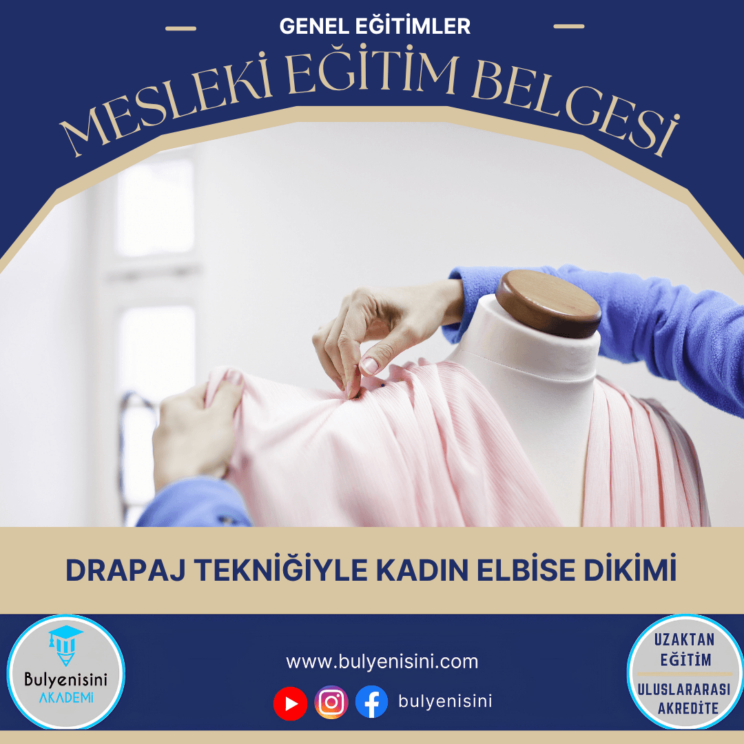 Drapaj Tekniğiyle Kadın Elbise Dikimi Sertifika Programı