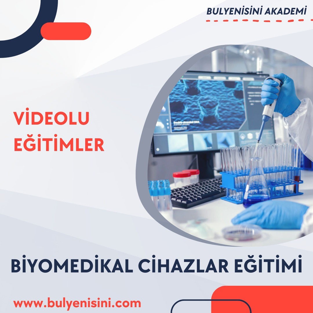BİYOMEDİKAL CİHAZLAR EĞİTİMİ 120 SAAT