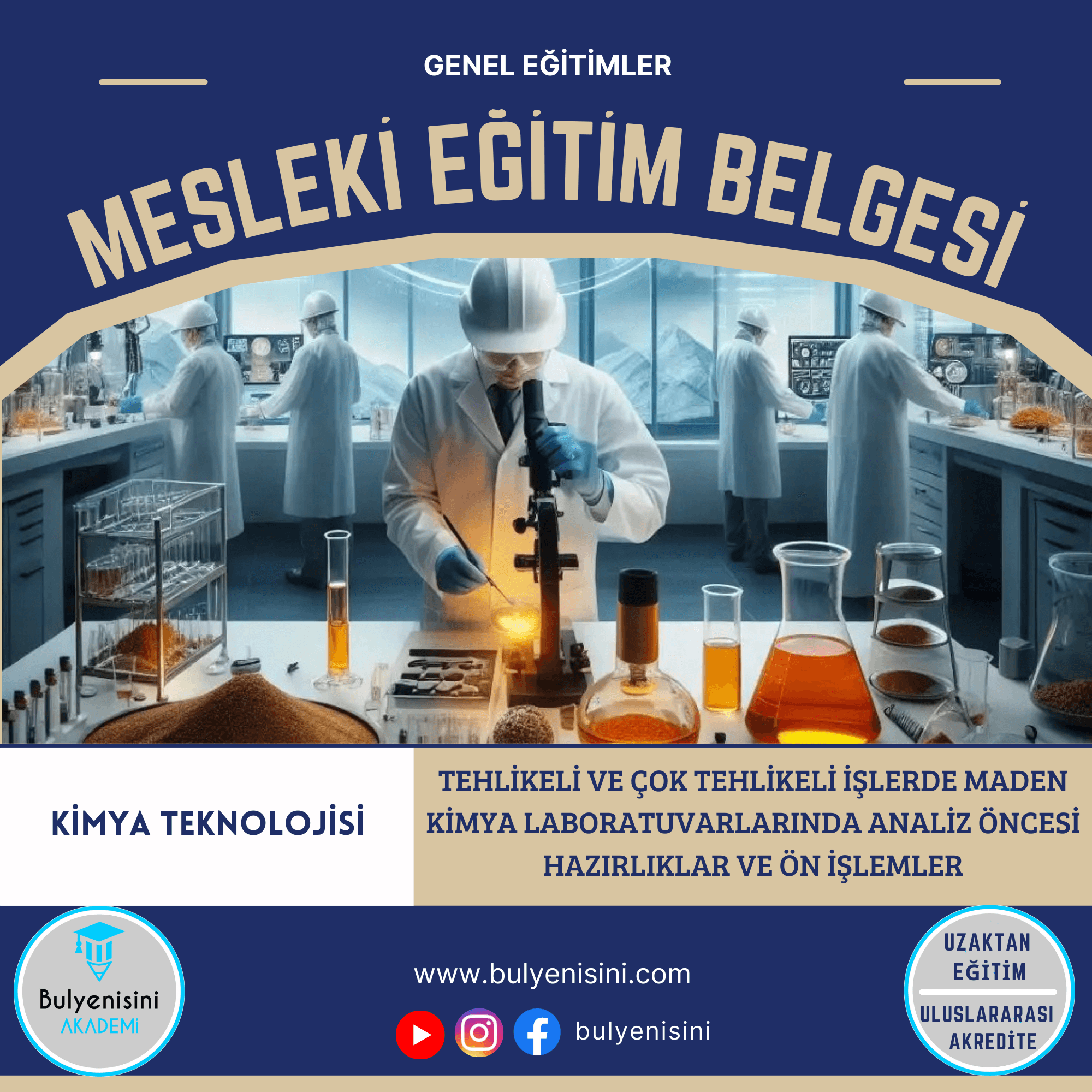 40 Saatlik Tehlikeli Ve Çok Tehlikeli İşlerde Maden Kimya Laboratuvarlarında Analiz Öncesi Hazırlıklar Ve Ön İşlemler Eğitimi