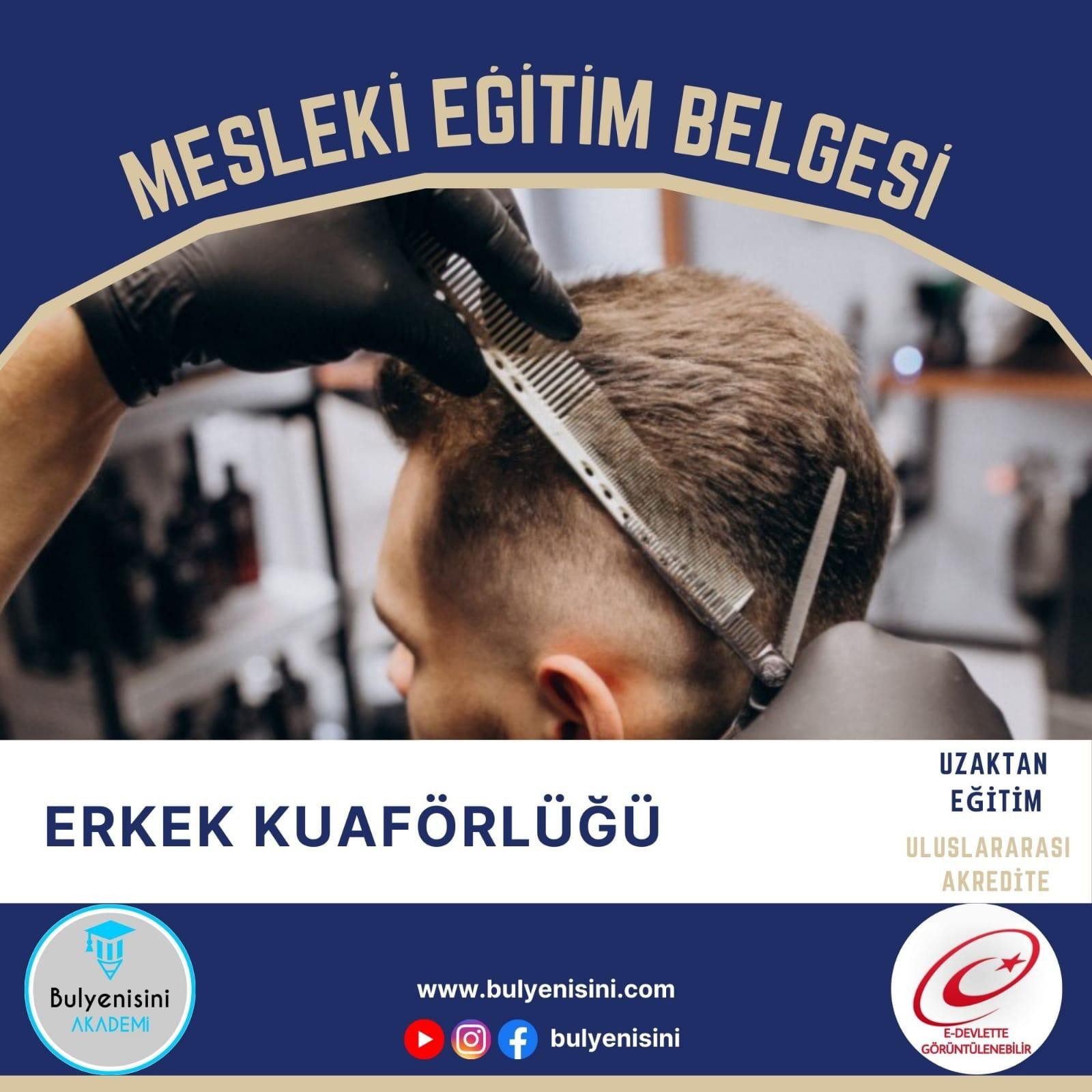 Erkek Kuaförlüğü Kalfalık & Ustalık Sertifika ve Eğitim Programı (2 Belge)