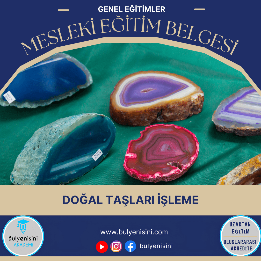 Doğal Taşları İşleme Sertifika Programı