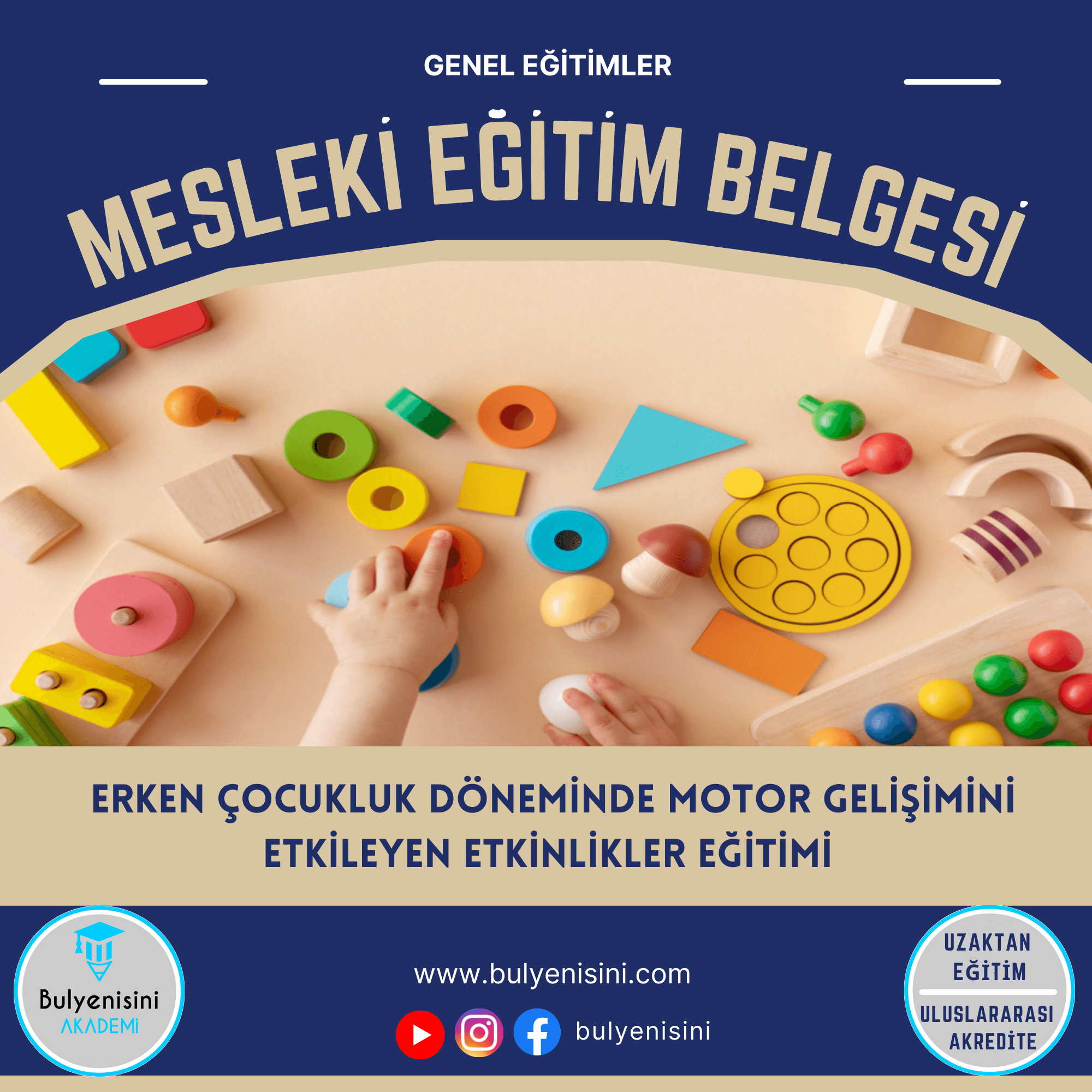 Erken Çocukluk Döneminde Motor Gelişimini Etkileyen Etkinlikler (3-6 Yaş) Kurs Programı Sertifika Programı