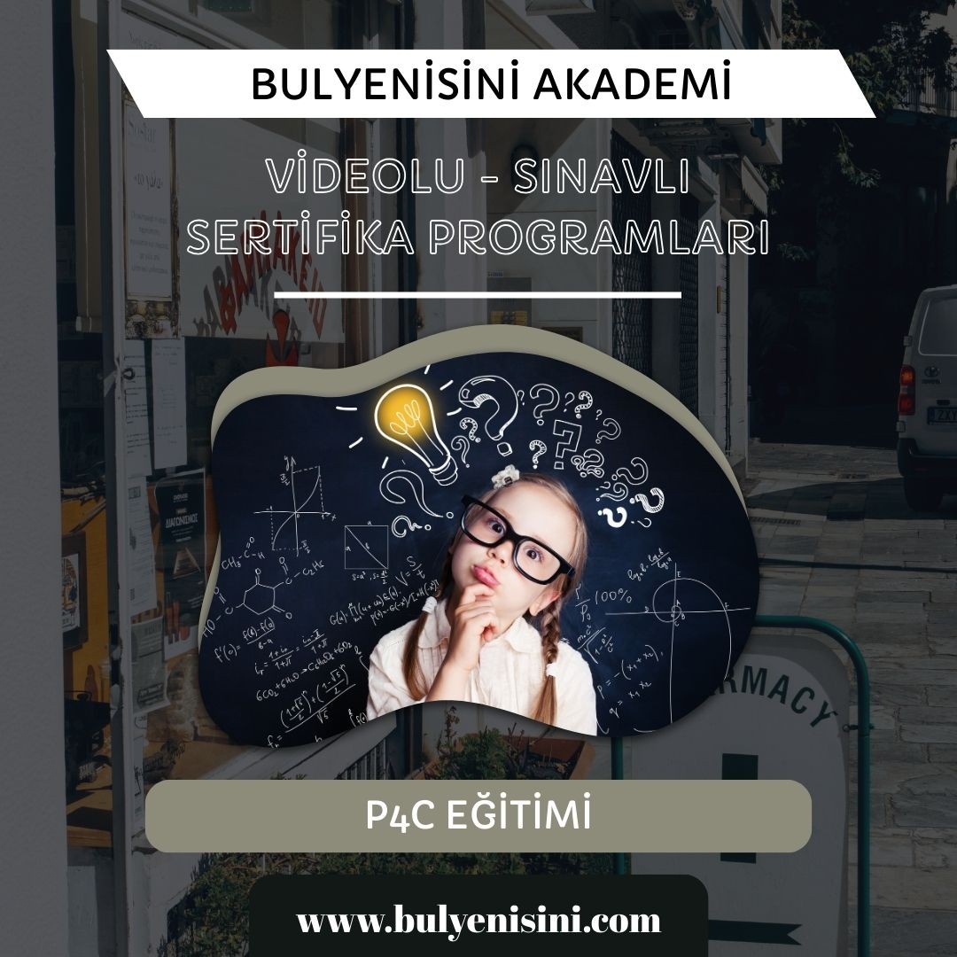 Çevrimiçi Sınavlı P4C Eğitimi