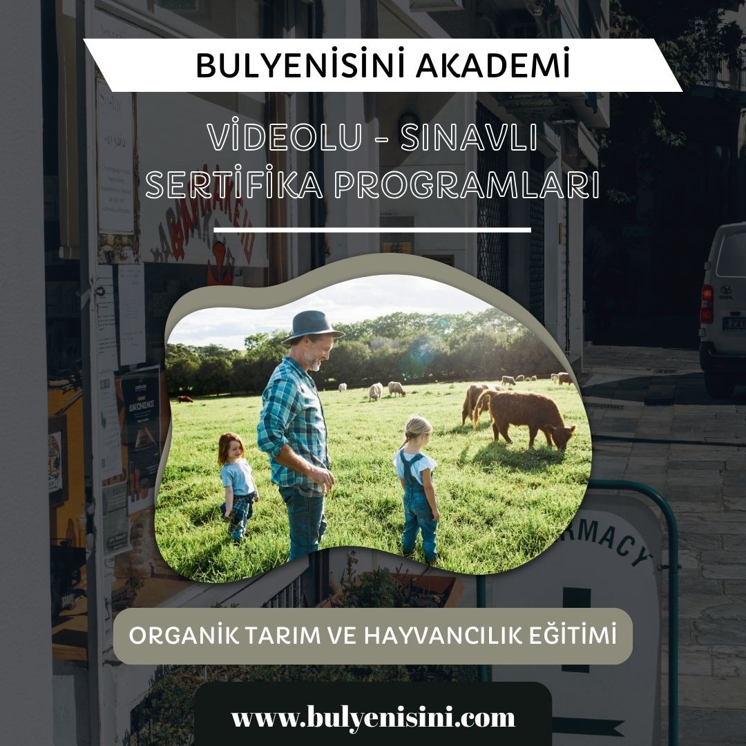 Çevrimiçi Sınavlı Organik Tarım Ve Hayvancılık