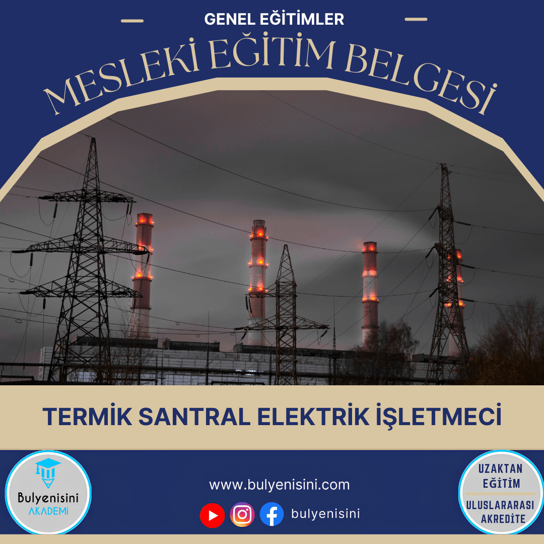 Tehlikeli Ve Çok Tehlikeli İşlerde Termik Santral Elektrik İşletmeci