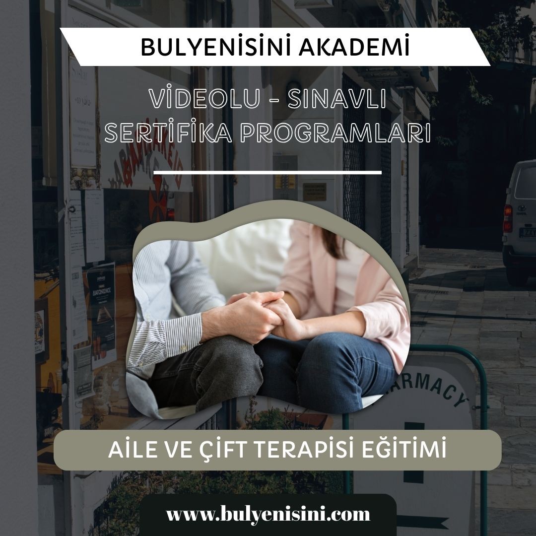 Çevrimiçi Sınavlı Aile Ve Çift Terapisi Eğitimi