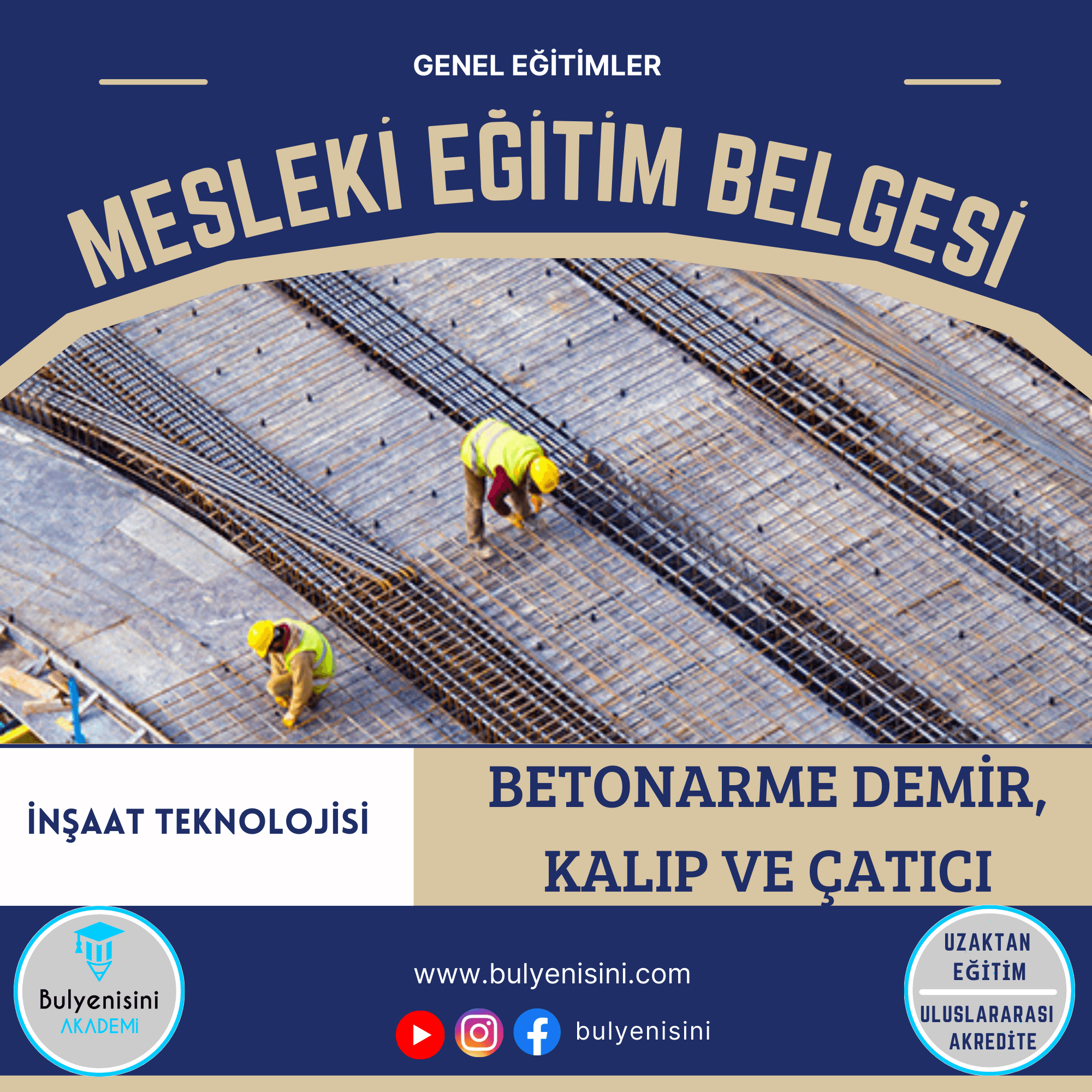 40 SAAT BETONARME DEMİR, KALIPÇILIK VE ÇATICILIK EĞİTİMİ - TÇTİ
