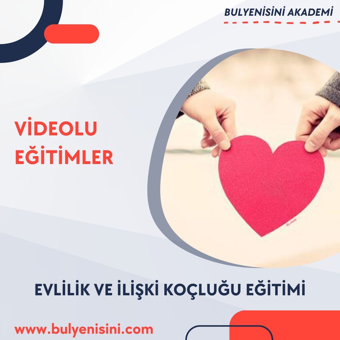 EVLİLİK VE İLİŞKİ KOÇLUĞU EĞİTİMİ