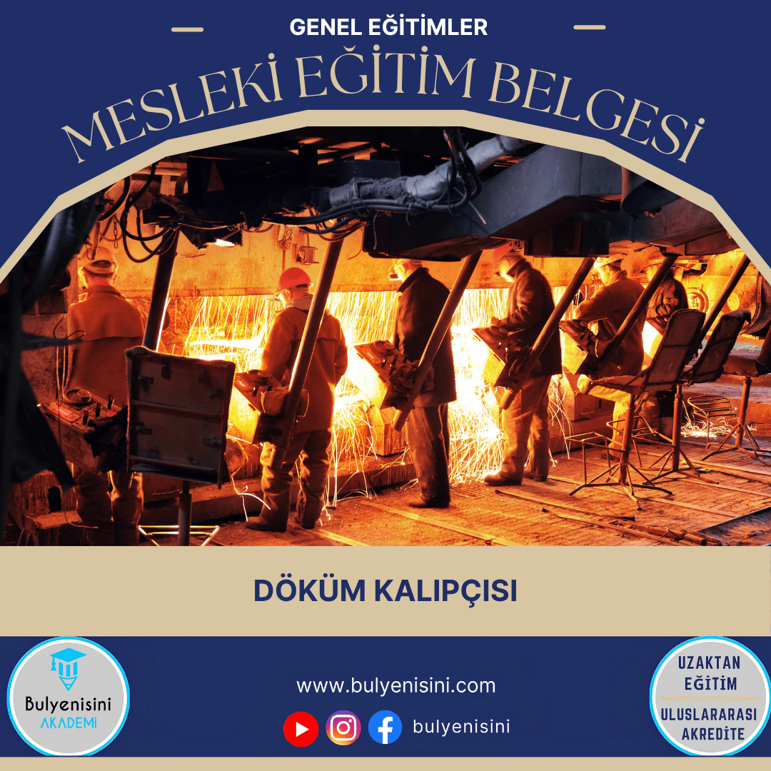 Döküm Kalıpçısı Sertifika Programı