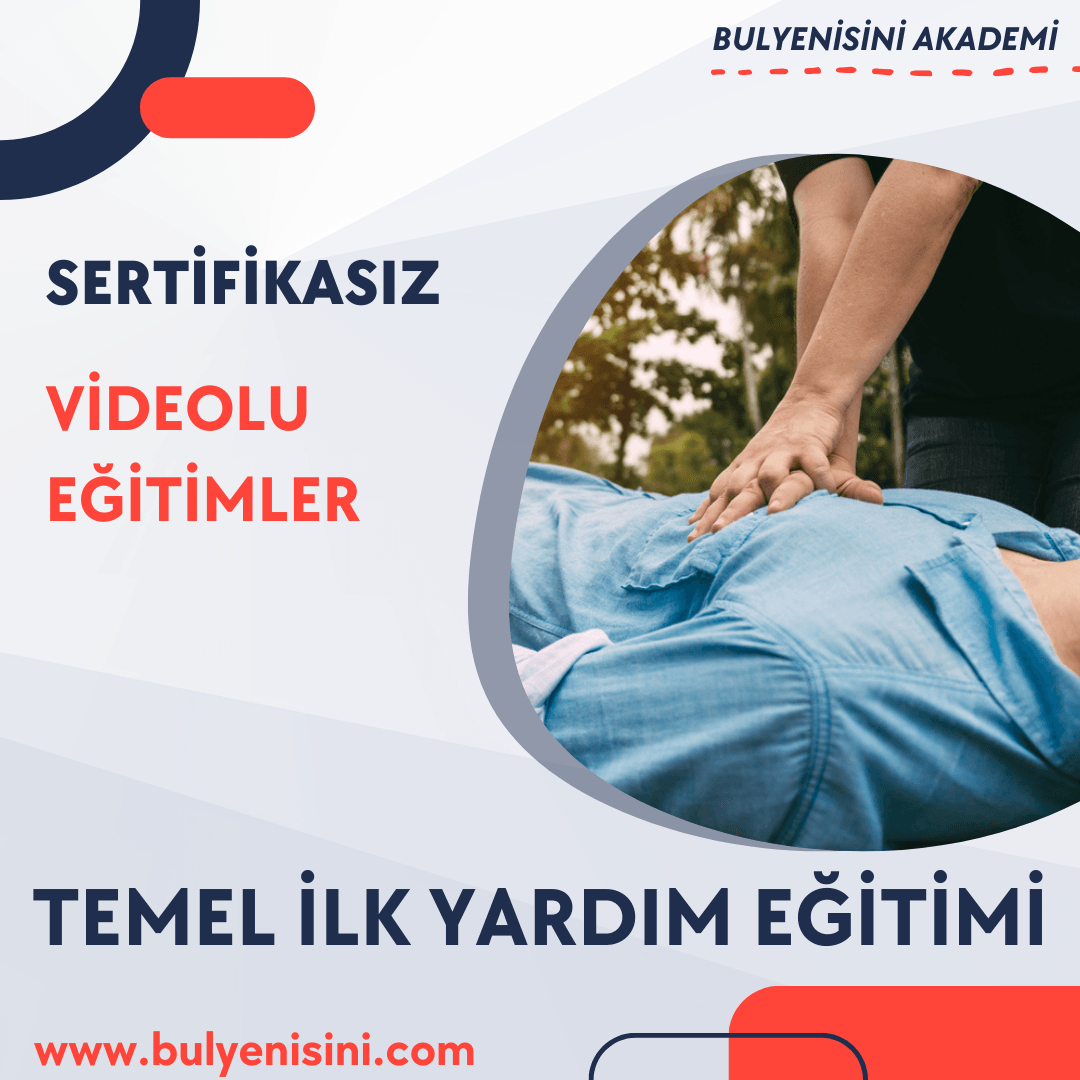 TEMEL İLK YARDIM EĞİTİMİ
