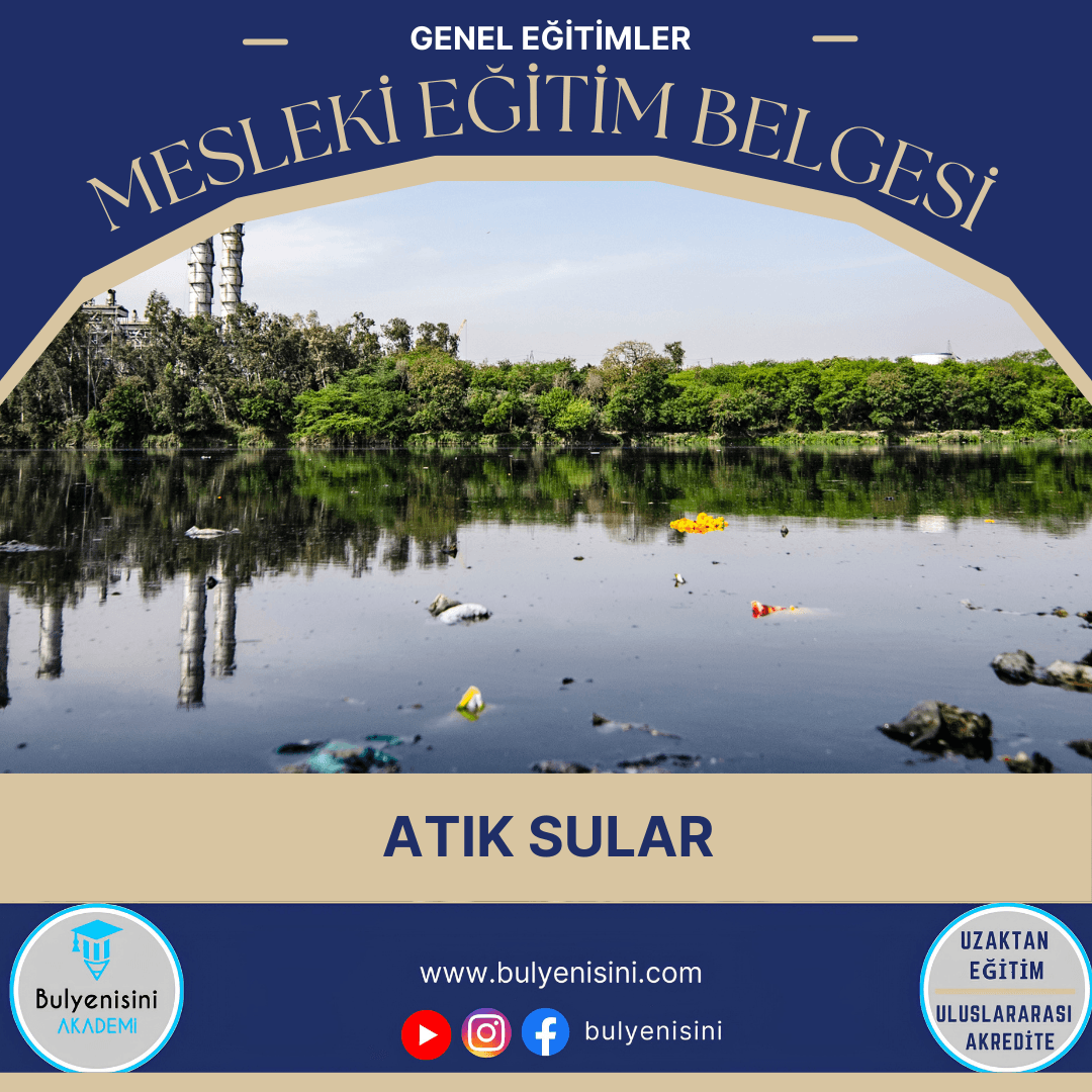 120 SAATLİK ATIK SULAR EĞİTİMİ