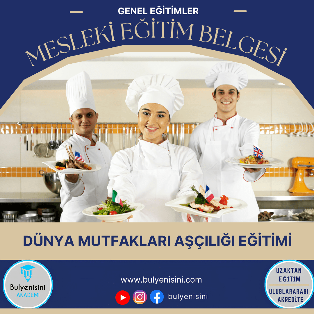 DÜNYA MUTFAKLARI EĞİTİMİ