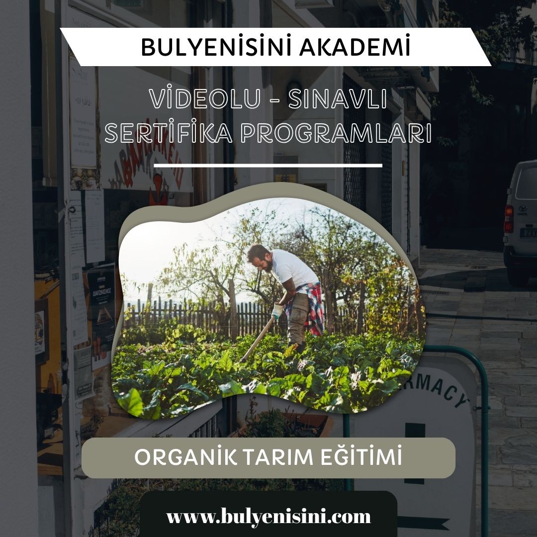 Çevrimiçi Sınavlı Organik Tarım Eğitimi