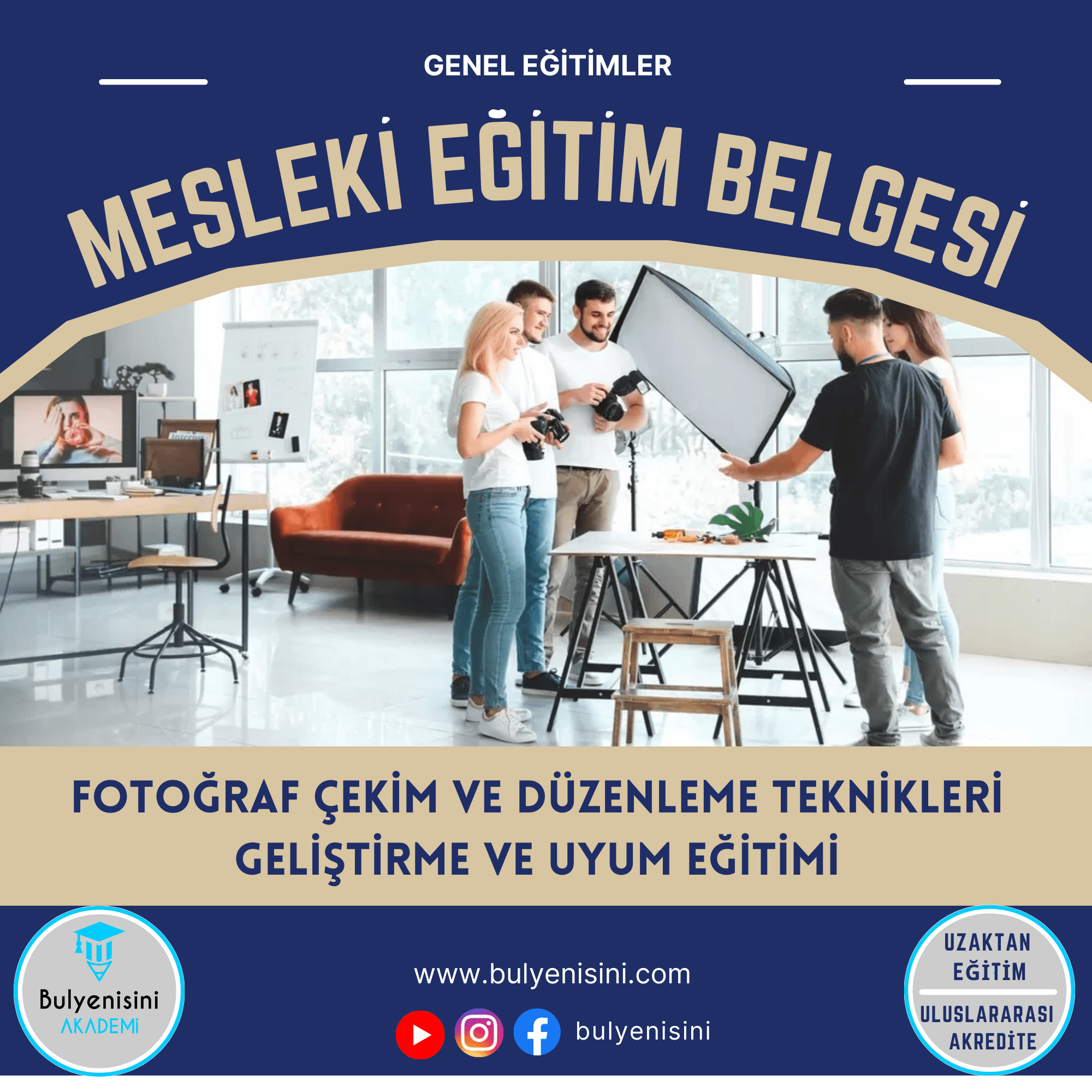 Fotoğraf Çekim Ve Düzenleme Teknikleri Geliştirme Ve Uyum Eğitimi Iı Seviye 2 Sertifika Programı