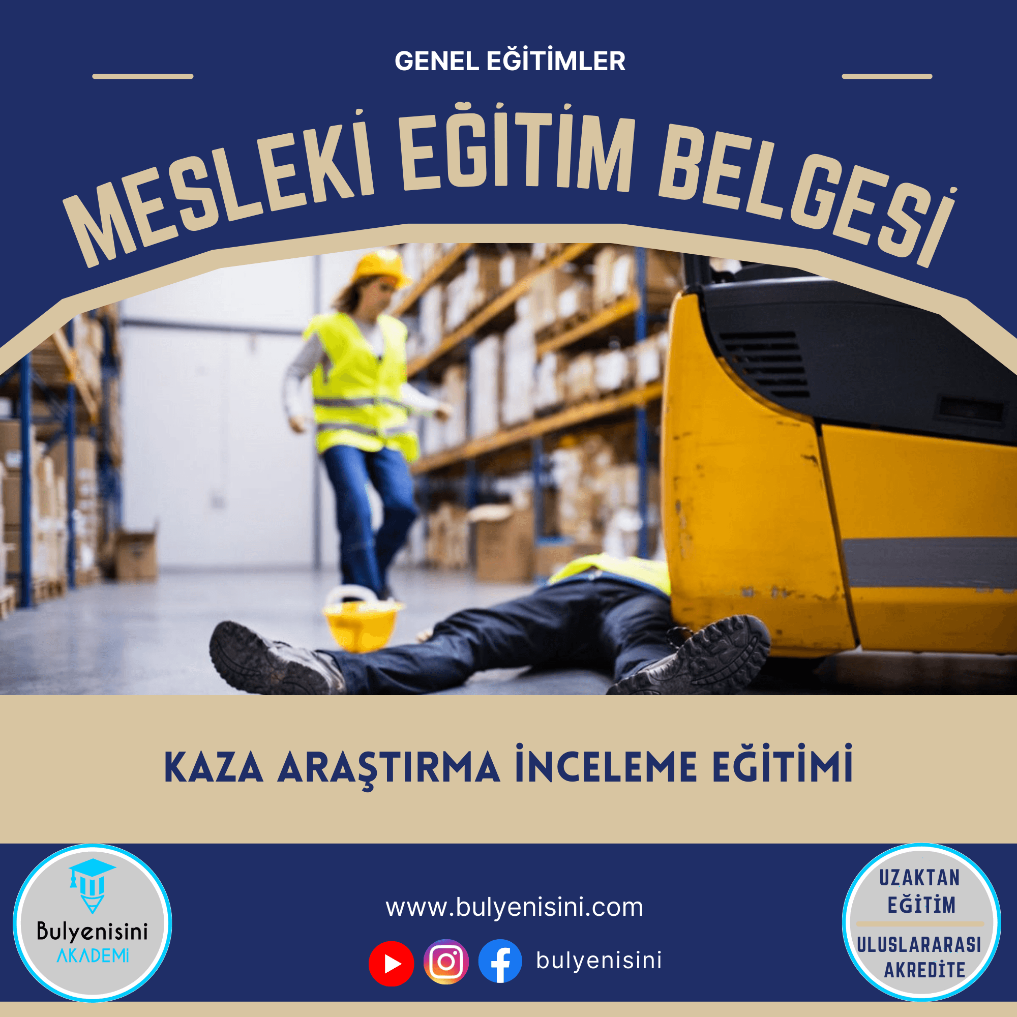 120 Saat KAZA ARAŞTIRMA İNCELEME EĞİTİMİ