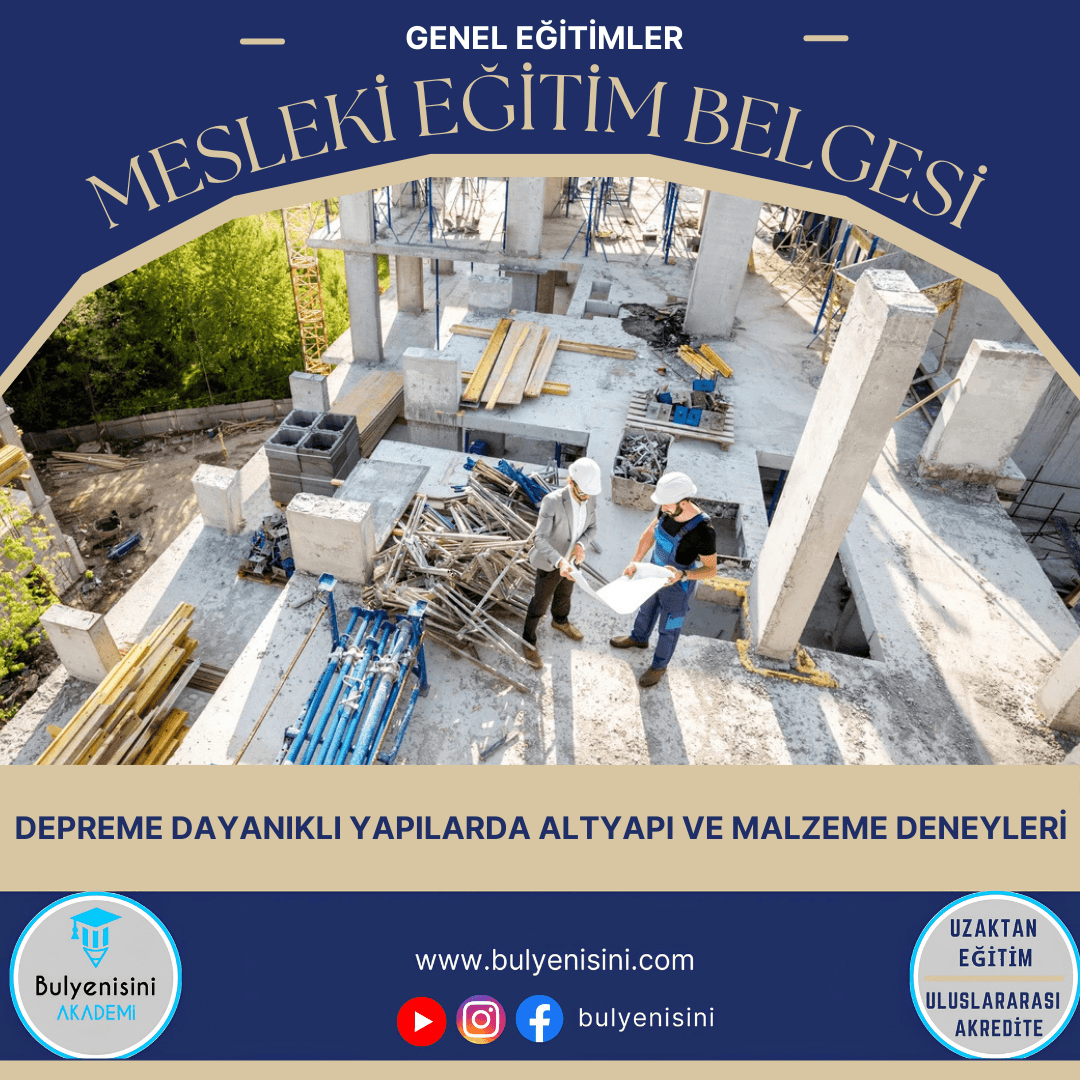 56 Saat Depreme Dayanıklı Yapılarda Altyapı ve Malzeme Deneyleri