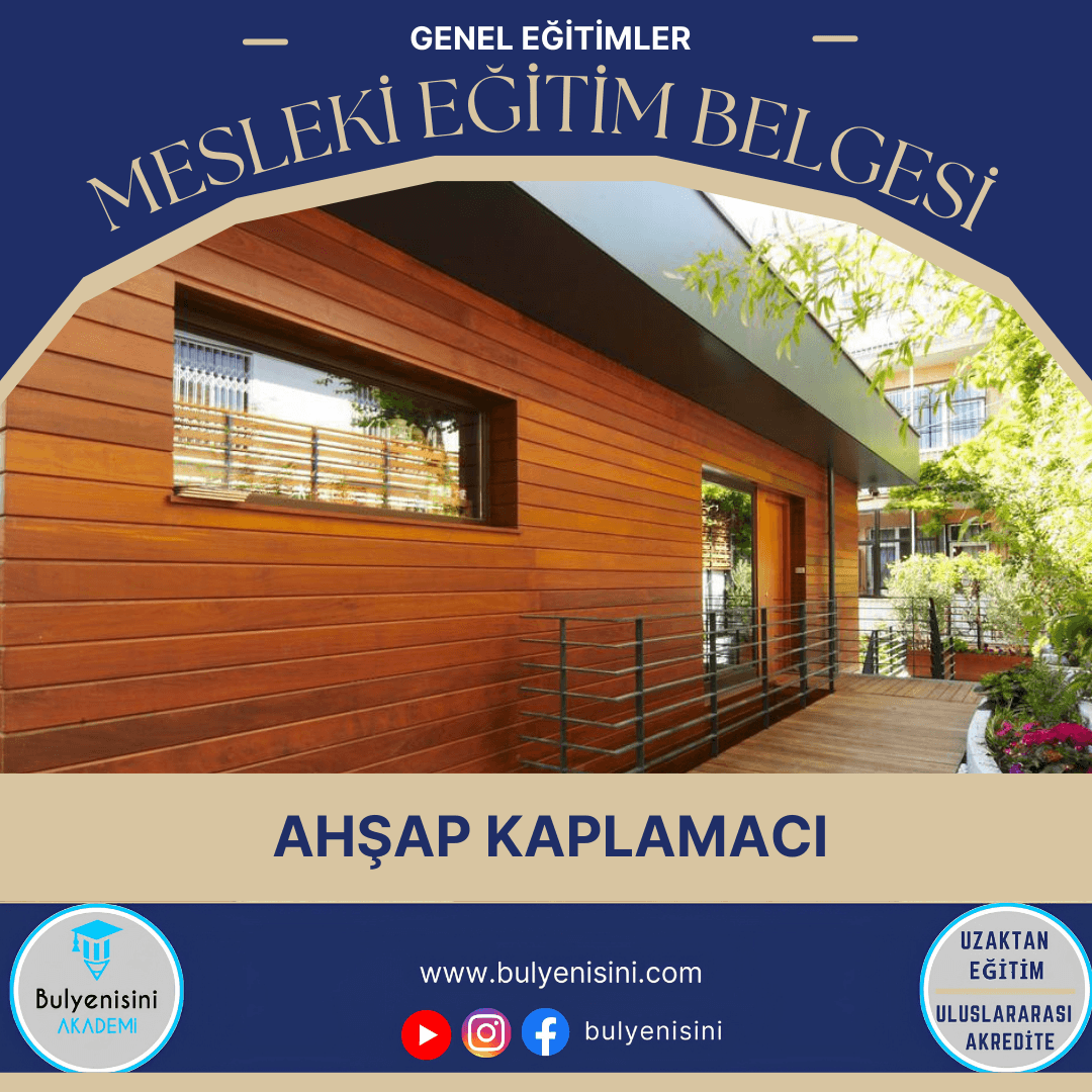 500 SAATLİK AHŞAP KAPLAMACISI EĞİTİMİ