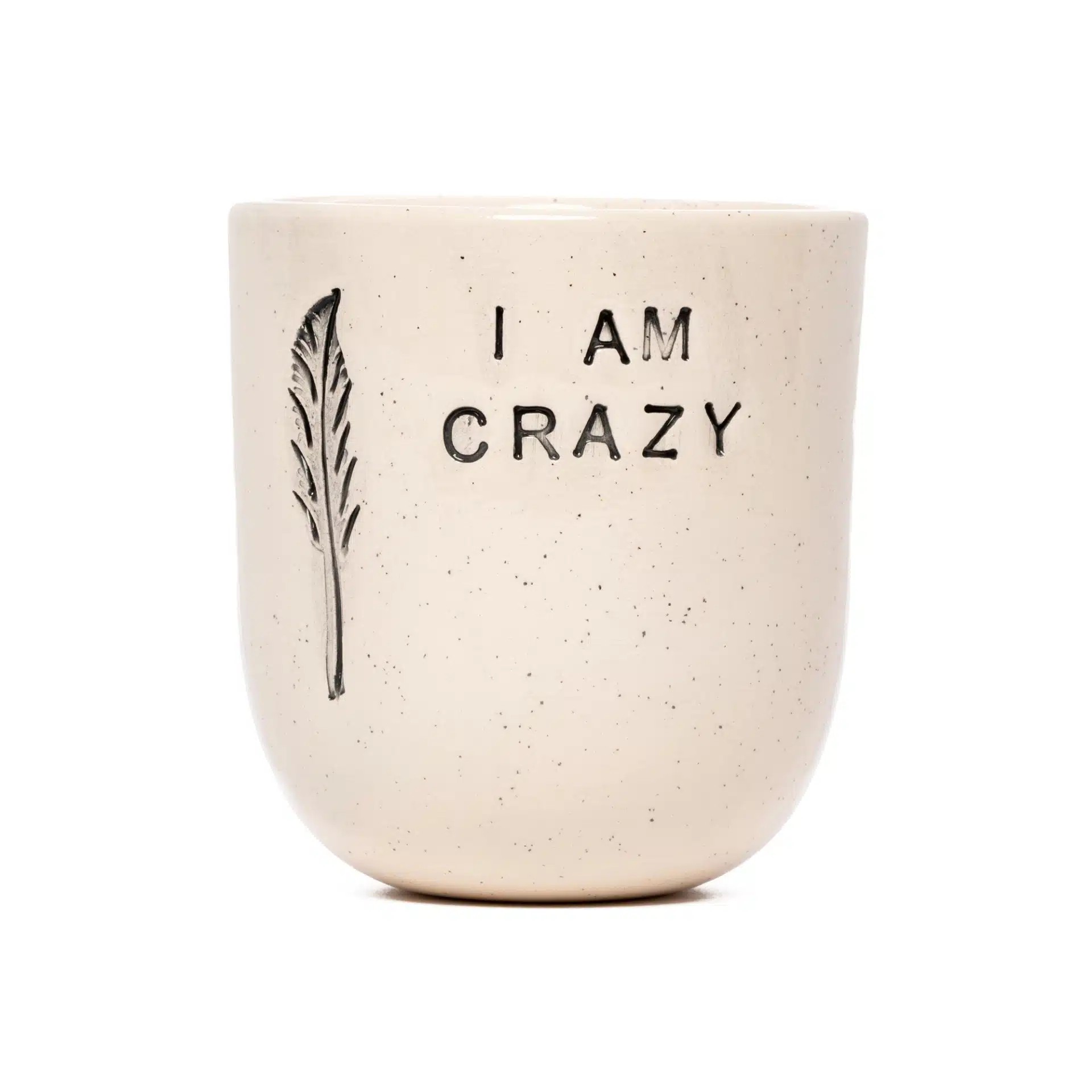 I am Crazy' El Yapımı Seramik Kupa