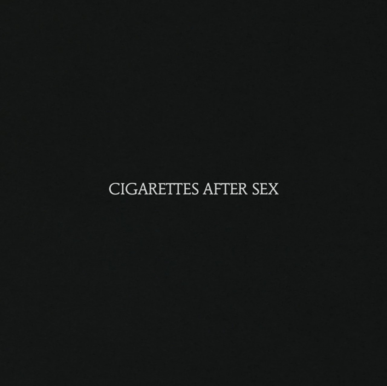 Cigarettes After Sex - Cigarettes After Sex