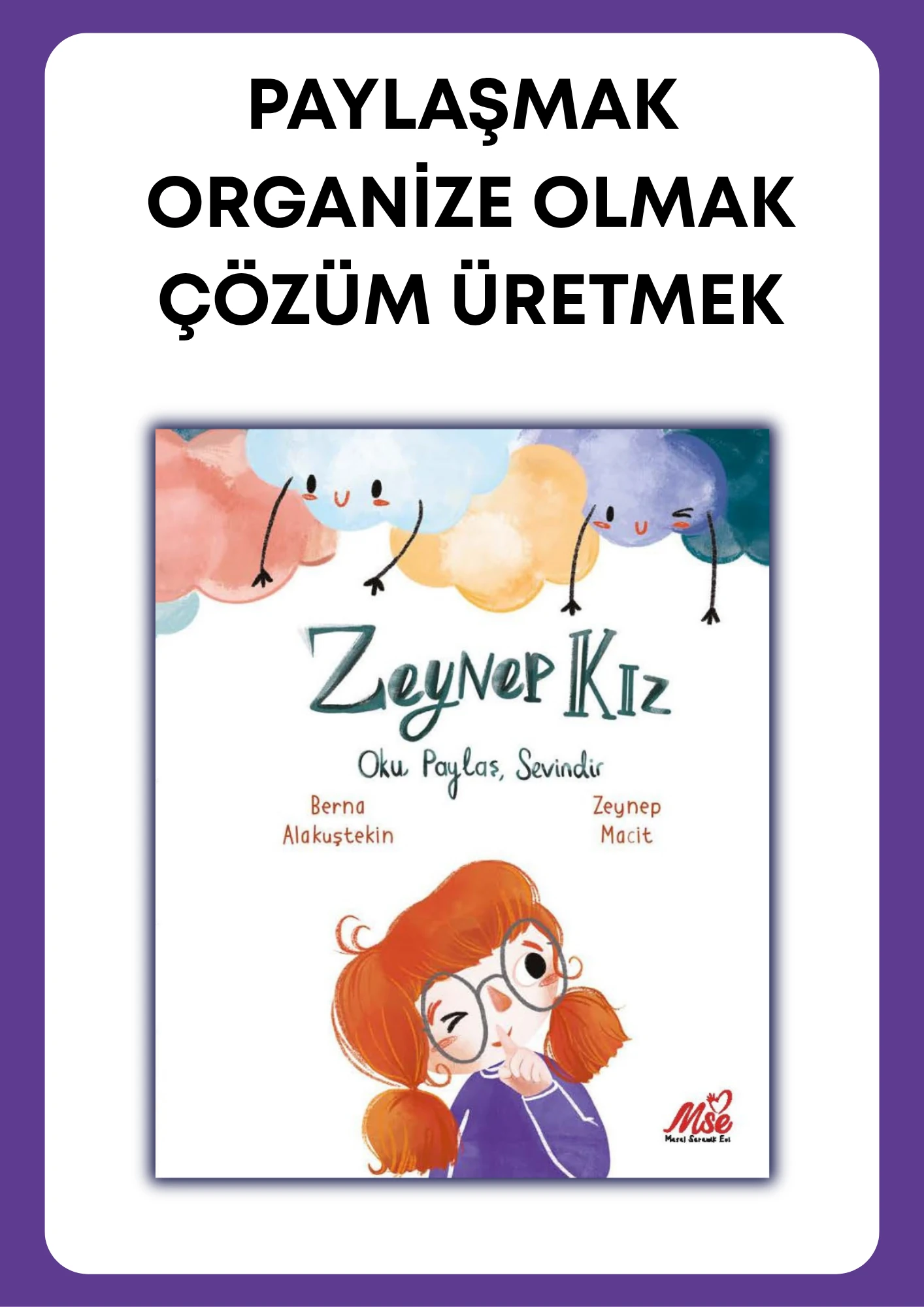 Zeynep Kız "Oku, Paylaş, Sevindir"