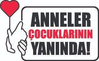 Anneler Çocuklarının Yanında Kampanya