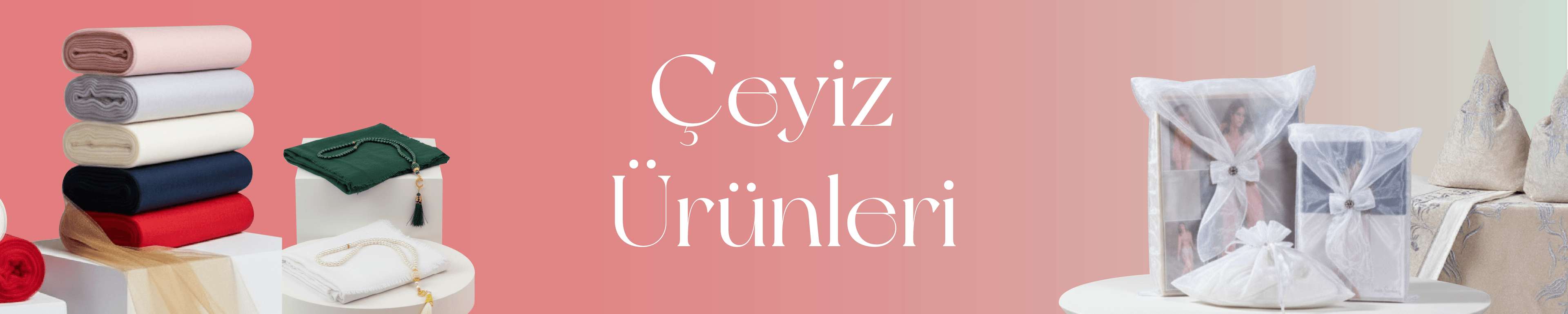 Çeyiz Ürünleri