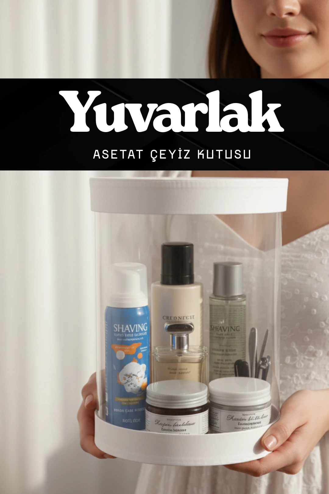 Yuvarlak Asetat Bohça Kutusu - Silinidir Şeffaf Çeyiz Kutusu