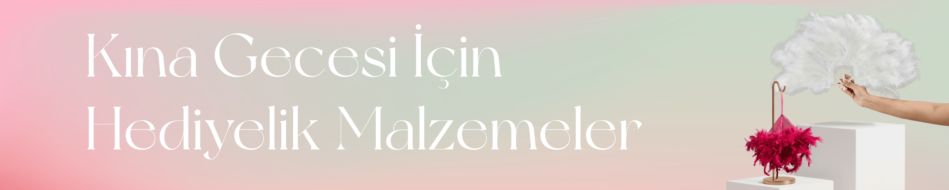 Kına Gecesi İçin Parti Malzemeleri