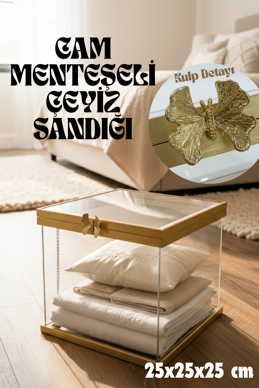 Menteşeli Kare Cam Sandık (Kelebek Kulp Detaylı) 25x25x25 cm