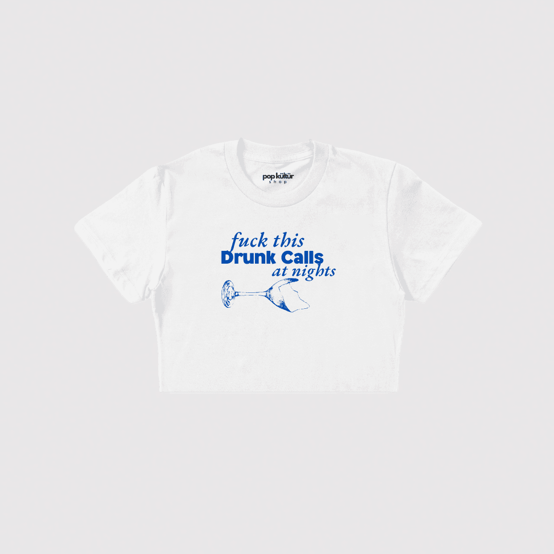 Fuck this Drunk Calls-Baby Tee