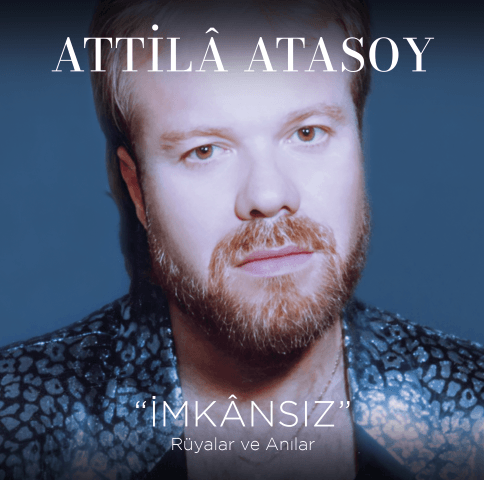 Attila Atasoy - İmkansız, Rüyalar ve Anılar - Plak