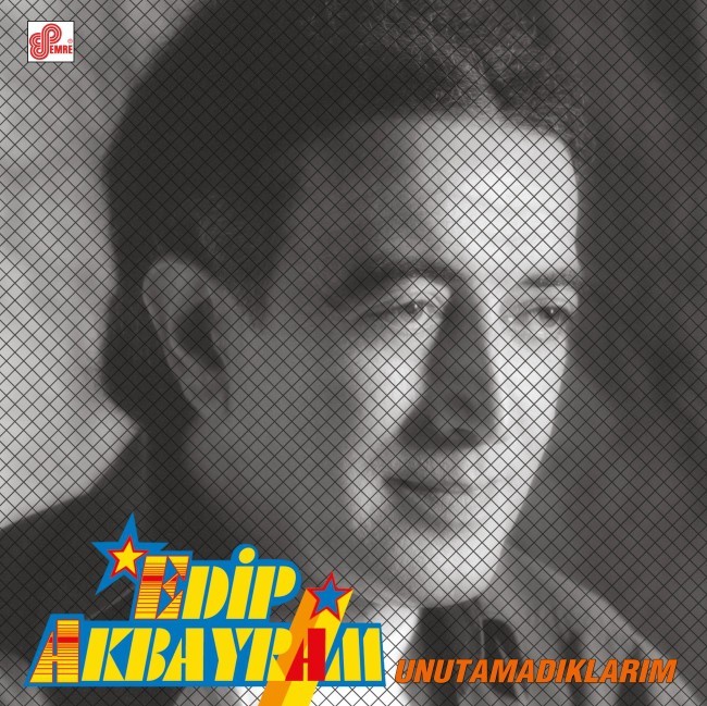 Edip Akbayram - Unutamadıklarım - Plak