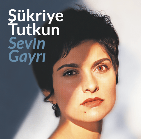 Şükriye Tutkun - Sevin Gayrı - Plak