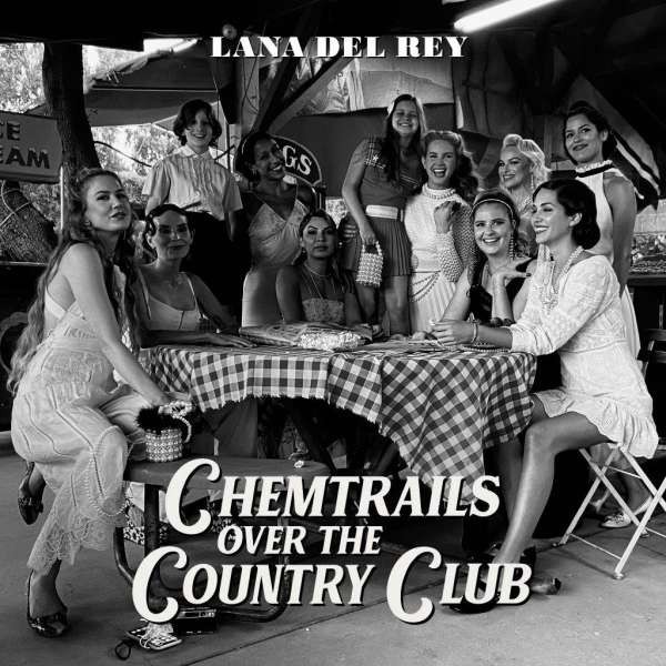 Lana Del Rey - Chemtrails Over The Country Club - Plak