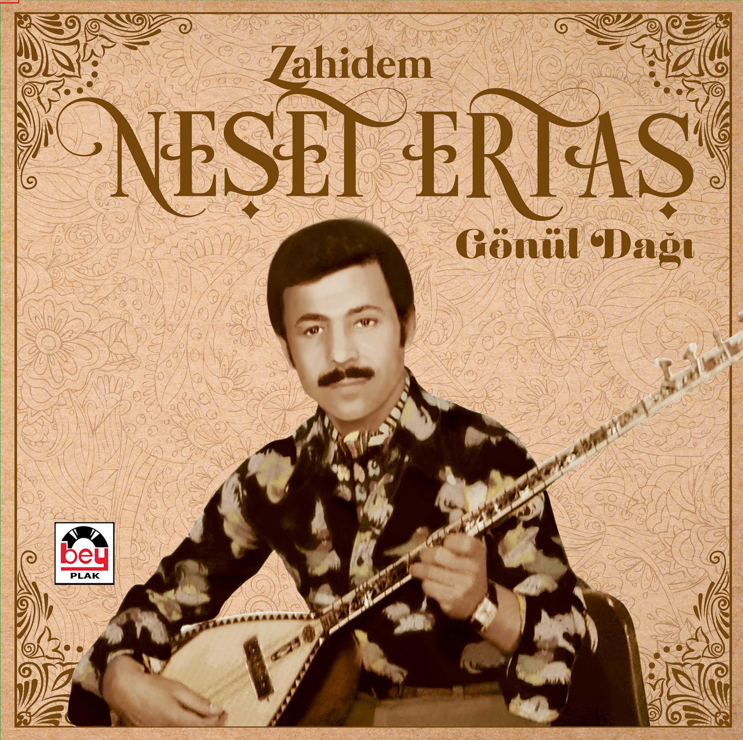 Neşet Ertaş - Zahidem  Gönül Dağı - Plak