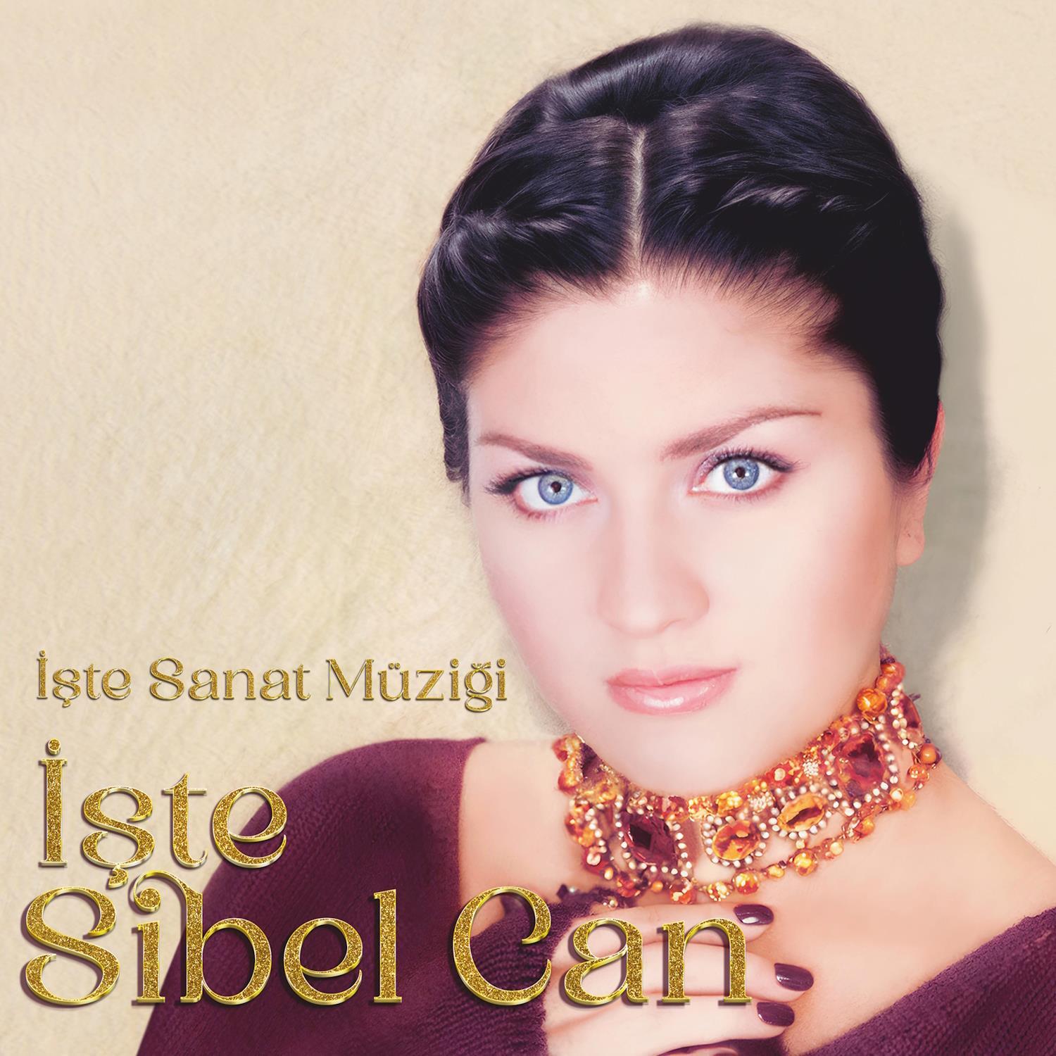 Sibel Can - İşte Türk Sanat Müziği - Plak