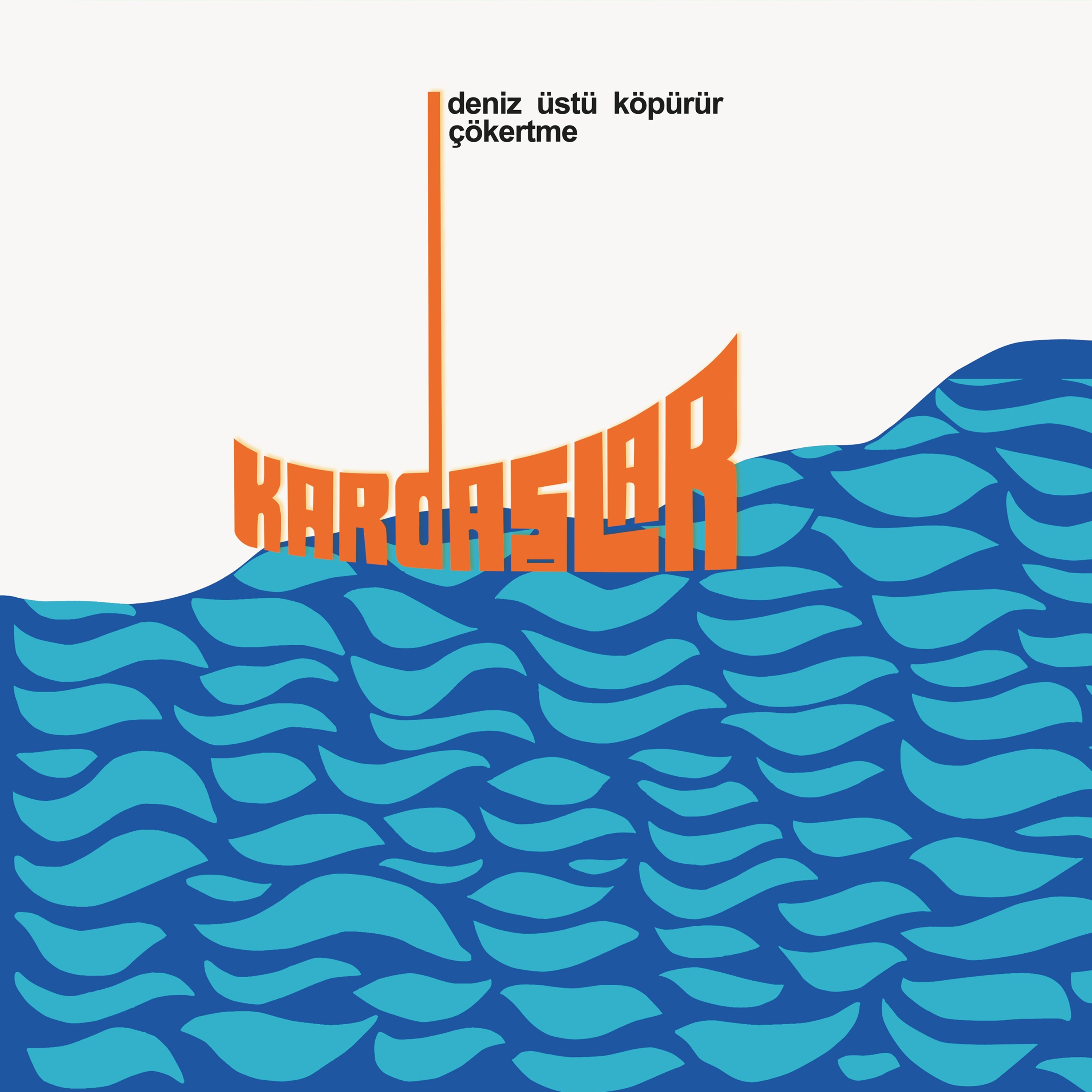 Kardaşlar - Deniz Üstü Köpürür - Plak