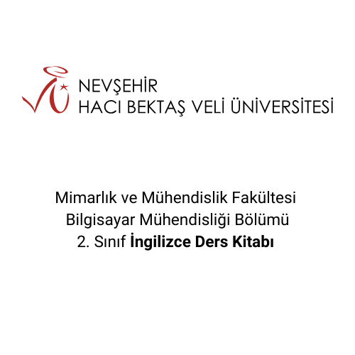 Mimarlık ve Mühendislik Fakültesi  Bilgisayar Mühendisliği Bölümü 2. Sınıf İngilizce Ders Kitabı 