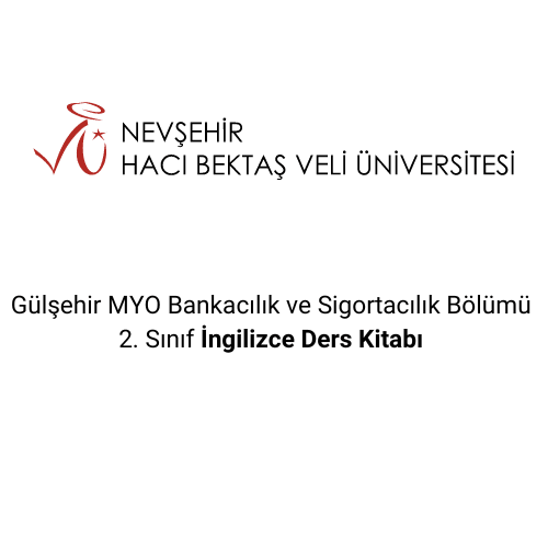 Gülşehir MYO Bankacılık ve Sigortacılık Bölümü  2. Sınıf İngilizce Ders Kitabı 