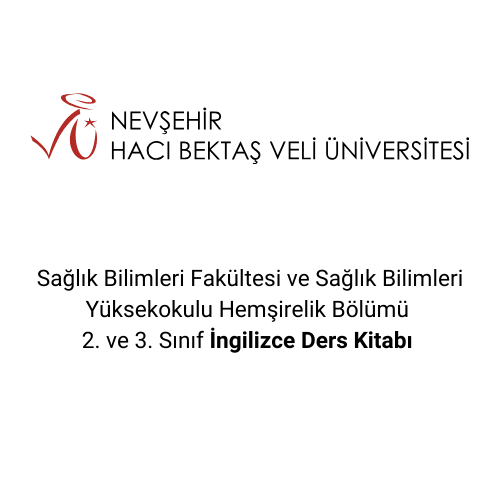 Sağlık Bilimleri Fakültesi ve Sağlık Bilimleri Yüksekokulu Hemşirelik Bölümü  2. ve 3. Sınıf İngilizce Ders Kitabı 