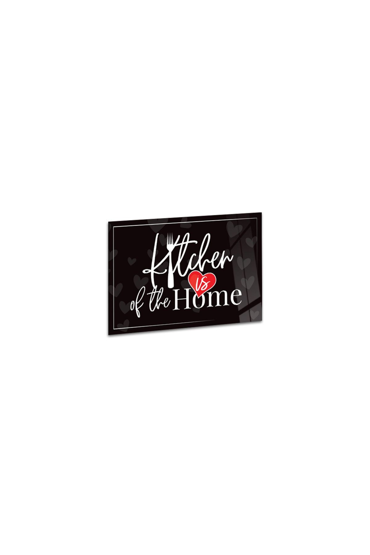 Cam Kesme Tahtası "Kitchen Is Of The Home" Yazılı