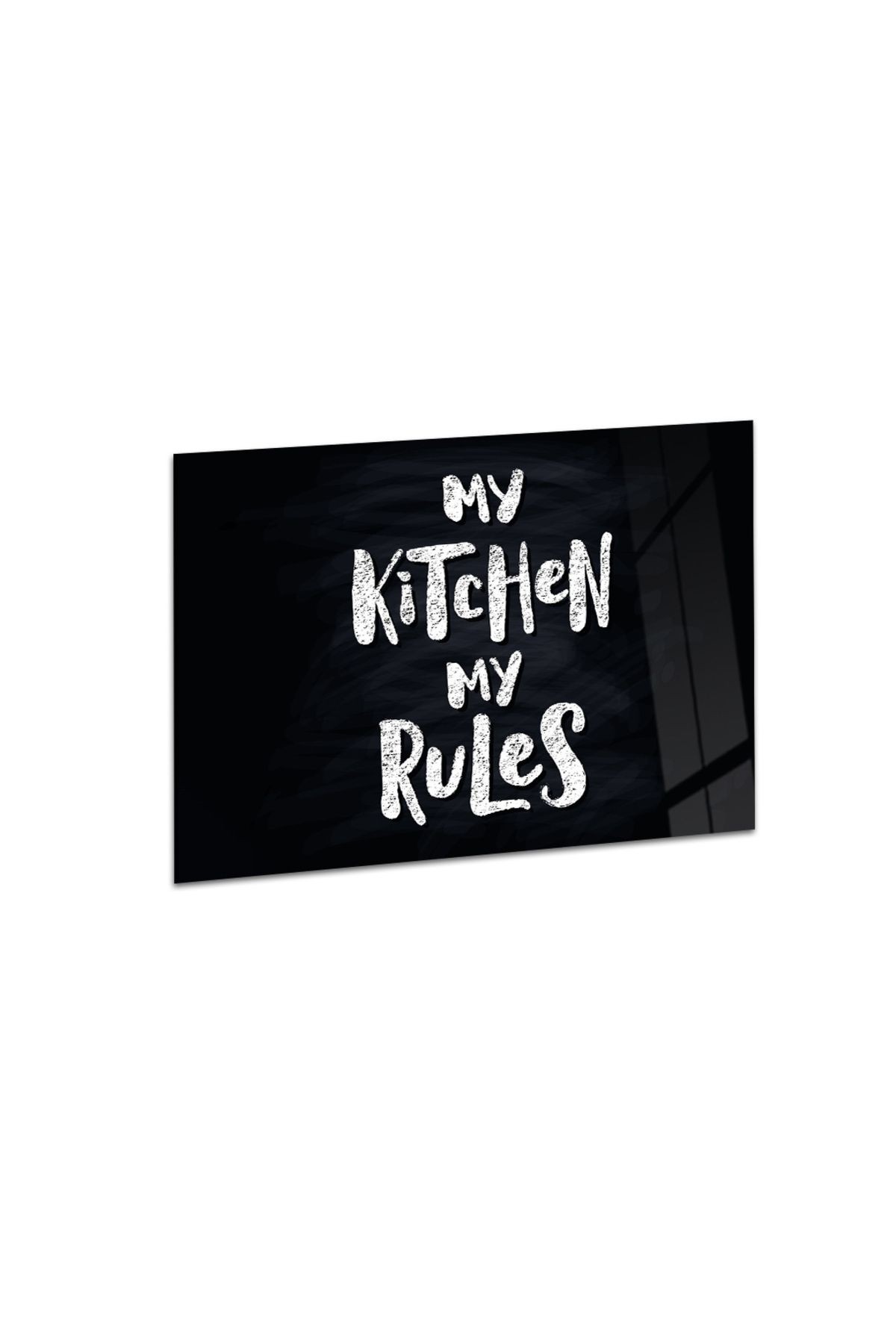 Ocak Arkası Temperli Cam Siyah Arka Planlı "My Kitchen My Rules" Yazılı