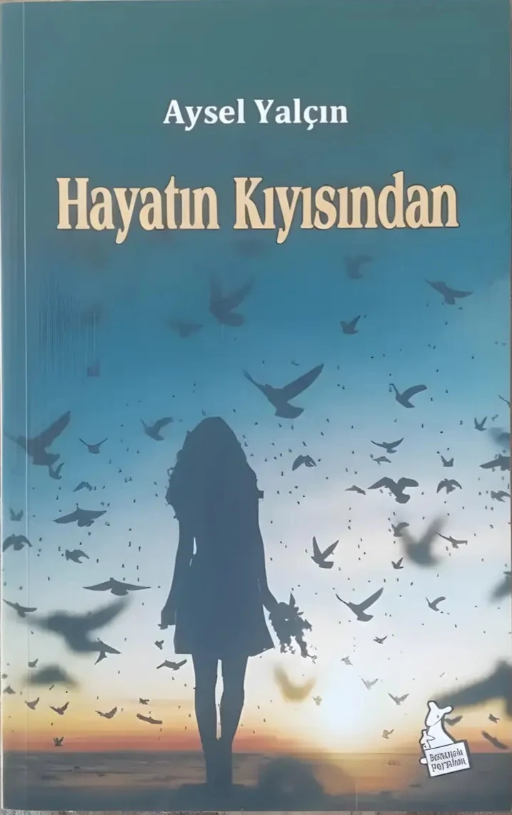 Hayatın Kıyısından - Aysel Yalçın