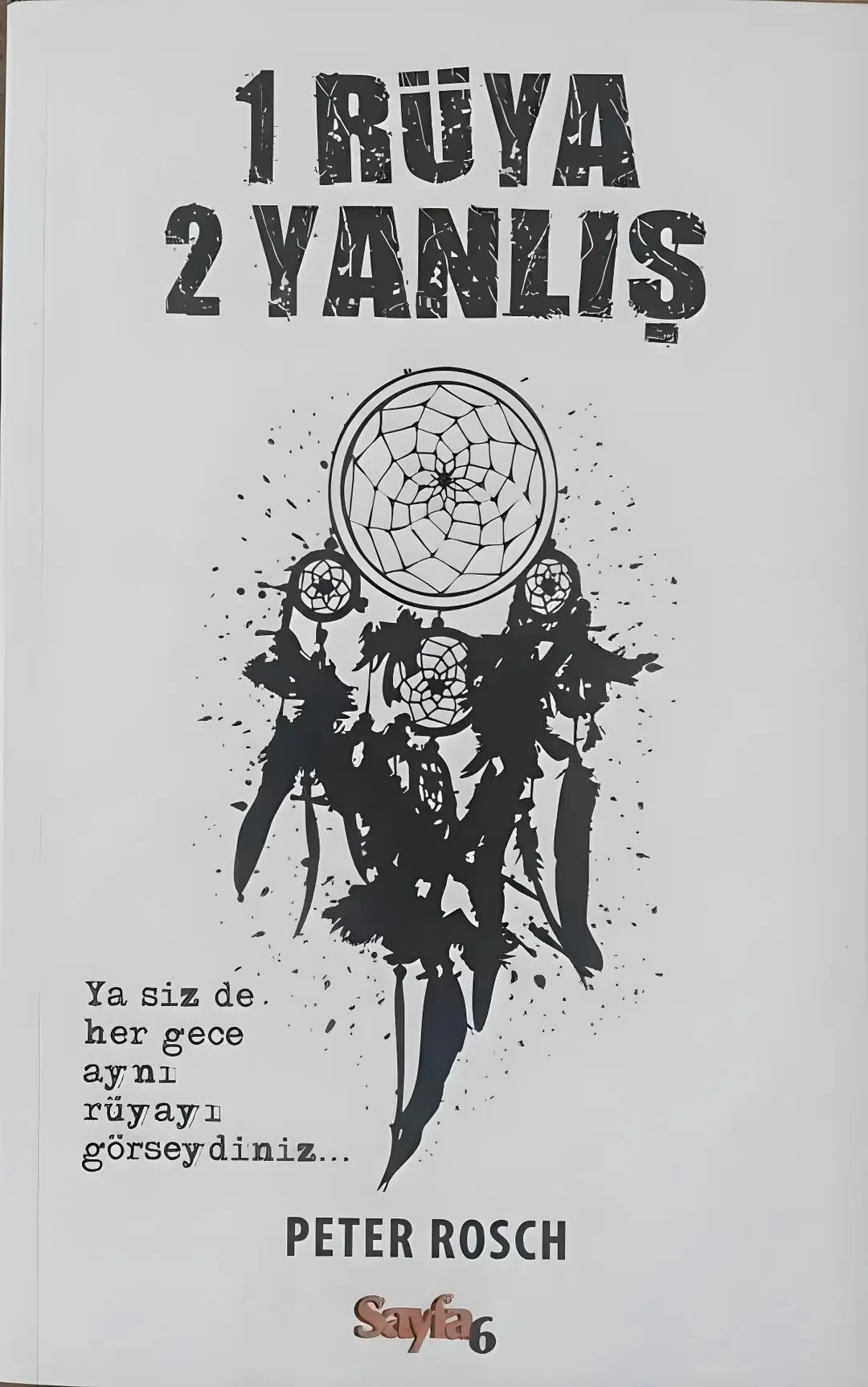1 Rüya 2 Yanlış - Peter Rosch