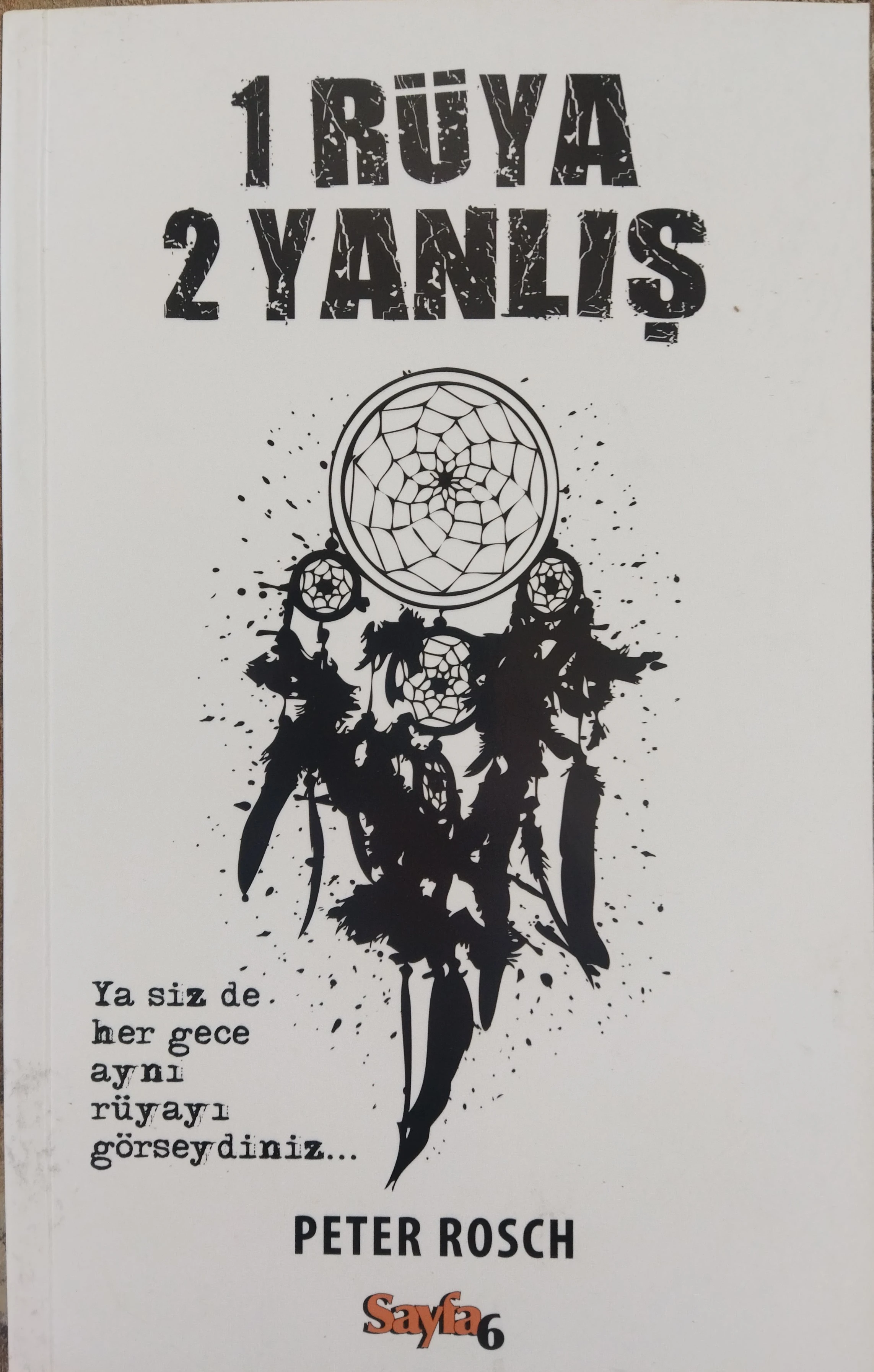 1 Rüya 2 Yanlış - Peter Rosch