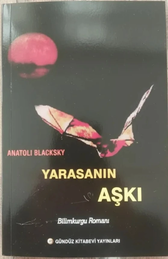 Yarasanın Aşkı - Anatoli Blacksky