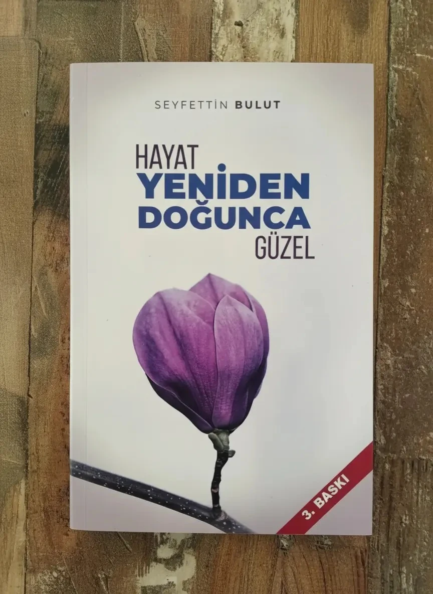 Hayat Yeniden Doğunca Güzel - Seyfettin Bulut